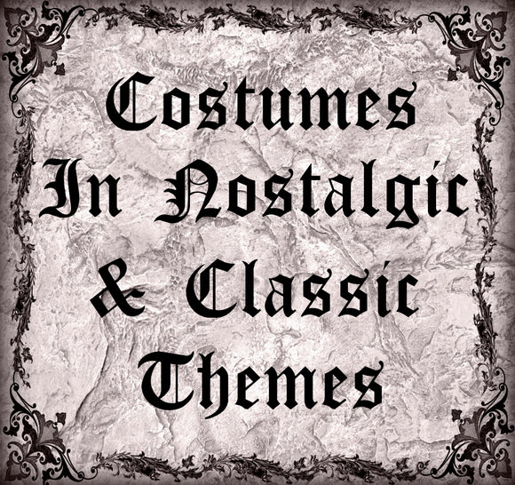 Costumes in Nostalgic & Classic Themes Collection
